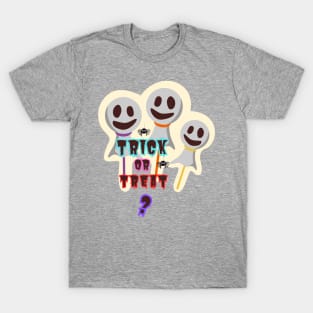 Trick or treat? T-Shirt